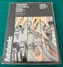 Triumph 2000 MK2 & 2.5 PI 1969 - 1974 Car Owners Workshop Manual Autobooks 784