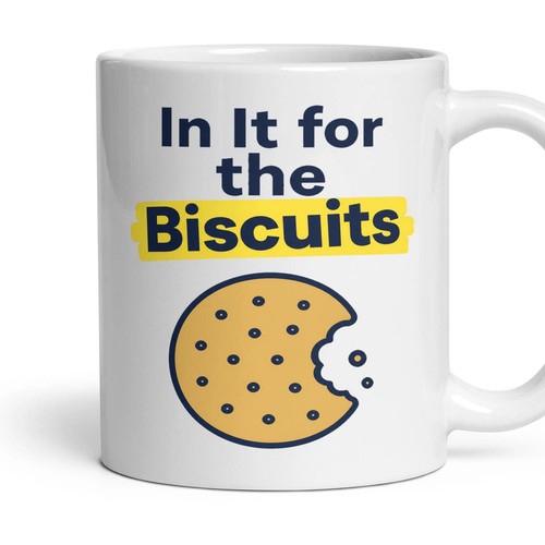 For the biscuits mug - the,