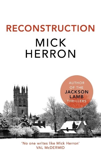 Reconstruction mick herron - by,