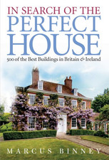 In Search Of The Perfect House: 500 Of The Best Buildings... - Binney, Marcus