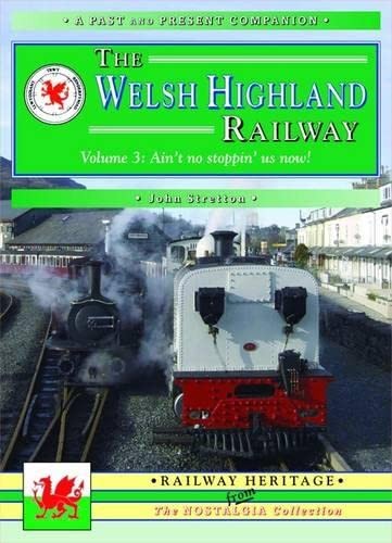 The welsh highland railway - the,