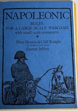 NAPOLEONIC RULES FOR LARGE SCALE WARGAMES  by Peter Dennis and Cliff Knight