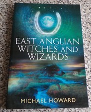 Michael Howard East Anglian Witches And Wizards Azoetia Wicca Folklore Magick