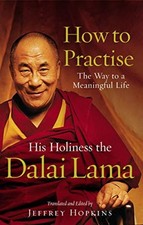 How To Practise - Dalai Lama