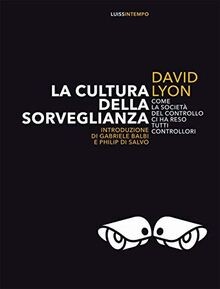 Cultura della sorveglianza - cultura,