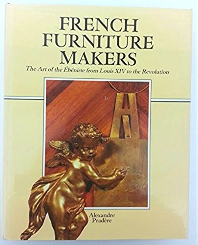 French furniture makers the - furniture, makers: