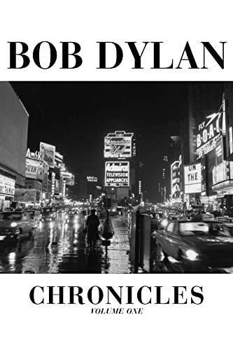 Bob dylan chronicles - dylan, chronicles:
