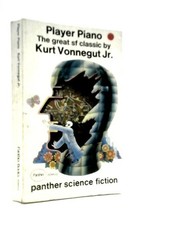 Player Piano (Kurt Vonnegut, Jr - 1969) (ID:35749)