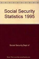 Social Security Statistics 1995, Social Security,Dept.of, Good Condition, ISBN 0