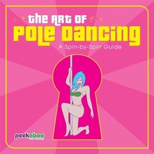 The Art of Pole Dancing: A