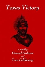 TEXAS VICTORY By Denzel Holmes