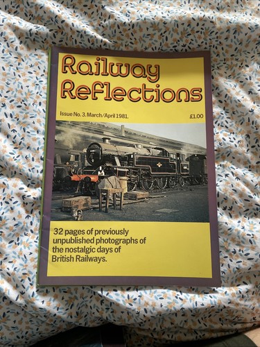 Railway reflections magazine - railway,