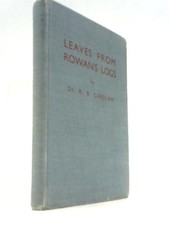 Leaves from Rowan's Logs