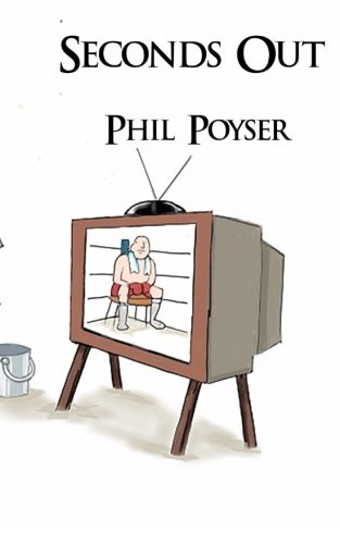 Seconds out phil poyser - out,phil,