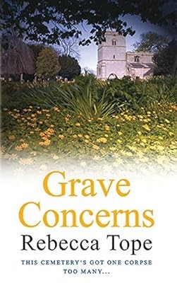 Grave concerns rebecca tope - concerns,,