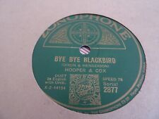 HOOPER & COX - BYE BYE BLACKBIRD/MEET THAT OLD SWEETHEART  10" 78 RPM E+