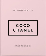 The Little Guide to Coco Chanel: Style to Live By: 13 by Orange Hippo! Book The