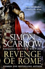 Revenge of Rome (Eagles of the Empire 23): The thrilling... - Scarrow, Simon