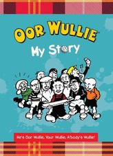 Oor Wullie: My Story by