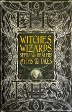 Witches, Wizards, Seers & Healers Myths & Tales - 9781839642364