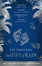 The Gift of Rain-Tan Twan Eng