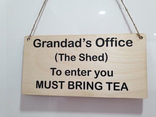 Grandad office shed - shed, plaque