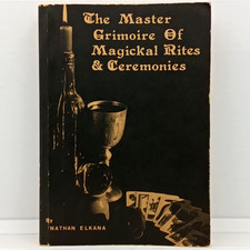 The Master Grimoire of Magical Rites & Ceremonies Nathan Elkana 1982 1st Used F1