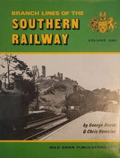 Branch Lines of The Southern Railway Volume 1  Book