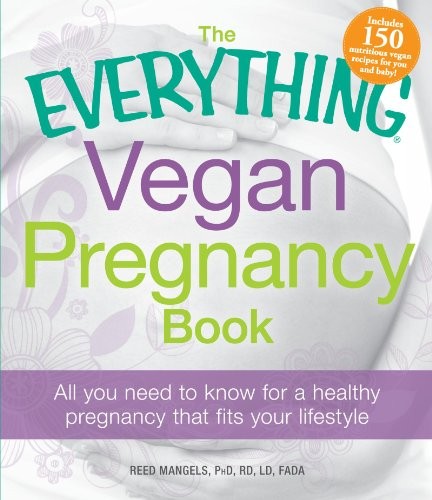 The everything vegan pregnancy - everything,