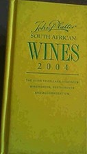 Platters South African Wines 2004: Guide to Cellars, Vineyards and Winemakers, ,