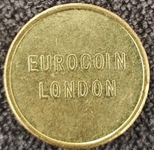 Token - Eurocoin London ?? UNITED KINGDOM Game Machine and Arcade