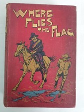 Where Flies the Flag Henry by Harbour Arthur Rackham, 1904 2nd Edition Collins