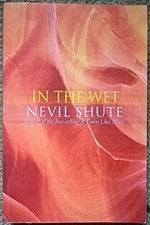 The wet shute nevil - by, shute,