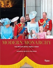 Modern Monarchy: The British