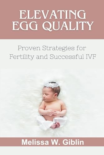 Giblin elevating egg quality - elevating,