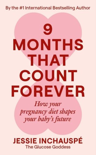 Nine months that count forever - nine,