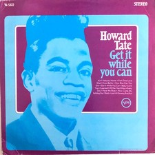 Howard Tate - Get It While You