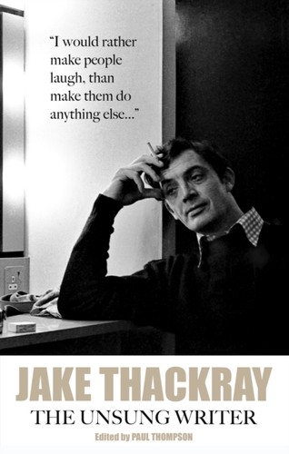 Jake thackray the unsung - thackray,