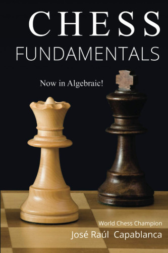 Chess fundamentals - chess,
