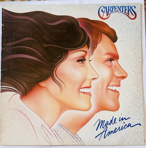 The carpenters made in - the, carpenters.