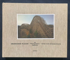 Abandoned Places: The Photographer's Selection. Henk Van Rensbergen
