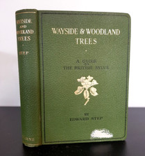 1957 WAYSIDE AND WOODLAND TREES A GUIDE TO BRITISH SYLVA BY STEP ILLUS GUIDE @