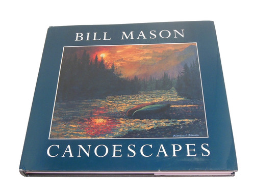 Canoescapes bill mason - canoescapes, by