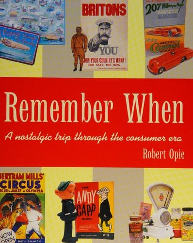 Remember when robert opie - when,