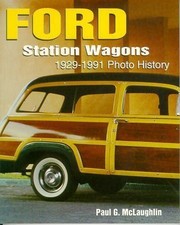 Ford Station Wagons 1929-1991 Book Woody Edsel Fairlane Mercury Torino Falcon