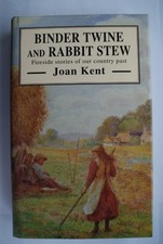 Binder Twine and Rabbit Stew