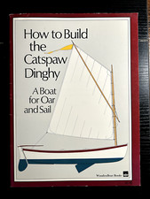How to Build the Catspaw Dinghy: A Boat for Oar and Sail (1986) Wooden Boat