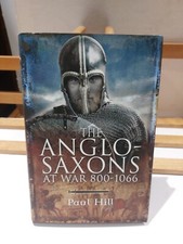 Anglo Saxons at War 800-1066