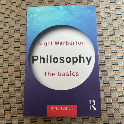 Philosophy the basics - philosophy:,