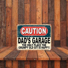Caution Dad's Garage Grumpy